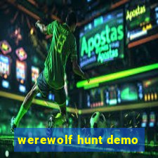 werewolf hunt demo